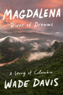 Magdalena: River of Dreams: A Story of Colombia Cover Image