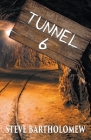 Tunnel 6 By Steve Bartholomew Cover Image