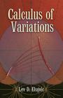 Calculus of Variations (Dover Books on Mathematics) By Lev D. Elsgolc Cover Image