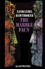 The Marble Faun Illustrated By Nathaniel Hawthorne Cover Image