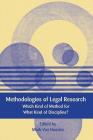 Methodologies of Legal Research: Which Kind of Method for What Kind of Discipline? (European Academy of Legal Theory Series #9) Cover Image