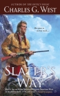 Slater's Way By Charles G. West Cover Image