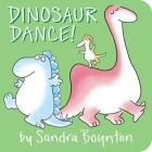 Dinosaur Dance! By Sandra Boynton, Sandra Boynton (Illustrator) Cover Image