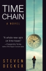 Time Chain: A Time Travel Novel By Steven Decker Cover Image