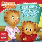 Daniel Feels One Stripe Nervous: Includes Strategies to Cope with Feeling Worried (Daniel Tiger's Neighborhood) By Alexandra Cassel Schwartz (Adapted by), Jason Fruchter (Illustrator) Cover Image