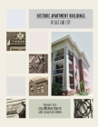 Historic Apartment Buildings of Salt Lake City By Lisa Michele Church Cover Image