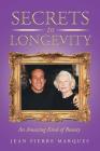 Secrets to Longevity: An Amazing Kind of Beauty Cover Image