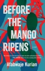 Before the Mango Ripens Cover Image