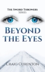 Beyond the Eyes By Craig Curenton Cover Image
