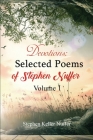 Devotions: Selected Poems of Stephen Nuffer Volume 1: Poems about Healing and Finding Yourself By Stephen Keller Nuffer Cover Image