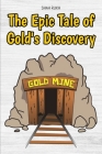 The Epic Tale of Gold's Discovery Cover Image