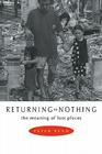 Returning to Nothing: The Meaning of Lost Places Cover Image