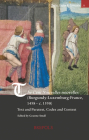 The Cent Nouvelles Nouvelles (Burgundy-Luxembourg-France, 1458 - C. 1550): Text and Paratext, Codex and Context By Graeme Small (Editor) Cover Image