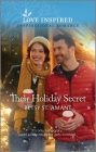 Their Holiday Secret: An Uplifting Inspirational Romance By Betsy St Amant Cover Image