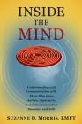 Inside the Mind: Understanding and Communicating with Those Who Have Autism, Asperger's, Social Communication Disorder, and ADD Cover Image