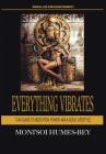 Everything Vibrates: 7 Day Guide to Meditation, Power, and a Godly Lifestyle Cover Image