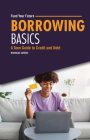 Borrowing Basics: A Teen Guide to Credit and Debt By Nicholas Suivski Cover Image