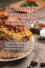 Ultimativni Vodnik Za Kuhanje Gob Cover Image