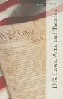 U.S. Laws, Acts, and Treaties, Volume 1: 1776-1928 (Magill's Choice) Cover Image