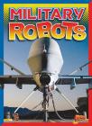 Military Robots (Mighty Bots) Cover Image