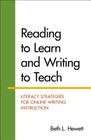Reading to Learn and Writing to Teach: Literacy Strategies for Online Writing Instruction Cover Image