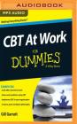 CBT at Work for Dummies By Gill Garratt, Gillian Burke (Read by) Cover Image