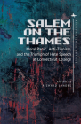 Salem on the Thames: Moral Panic, Anti-Zionism, and the Triumph of Hate Speech at Connecticut College (Antisemitism in America) Cover Image