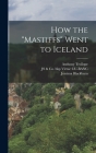 How the Mastiffs Went to Iceland By Anthony Trollope, Jemima Blackburn, Js &. Co Bkp Virtue Cu-Banc Cover Image