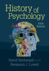 History of Psychology By David Hothersall, Benjamin J. Lovett Cover Image