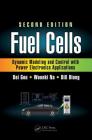 Fuel Cells: Dynamic Modeling and Control with Power Electronics Applications, Second Edition (Power Electronics and Applications) Cover Image