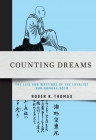 Counting Dreams: The Life and Writings of the Loyalist Nun Nomura Bōtō By Roger K. Thomas Cover Image