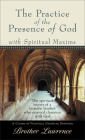 The Practice of the Presence of God with Spiritual Maxims Cover Image