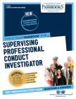 Supervising Professional Conduct Investigator (C-2299): Passbooks Study Guide (Career Examination Series #2299) By National Learning Corporation Cover Image