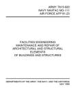 Facilities Engineering Maintenance and Repair of Architectural and Structural Elements: Army TM 5-620 / Navy Navfac Mo-111 / Air Force Afp 91-23 Cover Image