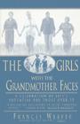 Girls with Grandmother Faces: A Celebration of Life's Potential For Those Over 55 By Frances Weaver Cover Image