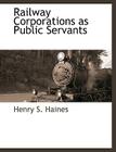 Railway Corporations as Public Servants Cover Image