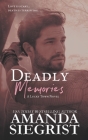 Deadly Memories By Amanda Siegrist Cover Image
