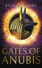 Gates of Anubis (Hardback Version) By Kylie Quillinan Cover Image