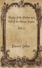 History of the Decline and Fall of the Roman Empire: Vol. 2 By Edward Gibbon Cover Image