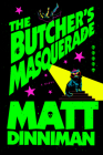 The Butcher's Masquerade (Dungeon Crawler Carl #5) By Matt Dinniman Cover Image