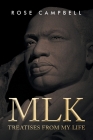 Mlk: Treatises From My Life Cover Image