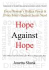 Hope Against Hope: Every Woman's Hidden Power & Every Man's Deepest Secret Need Cover Image