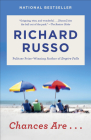 Chances Are . . .: A novel By Richard Russo Cover Image