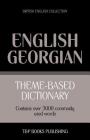 Theme-based dictionary British English-Georgian - 3000 words By Andrey Taranov Cover Image