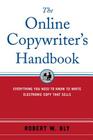 The Online Copywriter's Handbook: Everything You Need to Know to Write Electronic Copy That Sells Cover Image