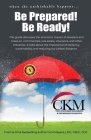 When the Unthinkable Happens...Be Prepared! Be Ready By Coni K. Meyers Cover Image