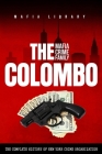 The Colombo Mafia Crime Family: The Complete History of a New York Criminal Organization By Mafia Library Cover Image