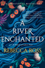 A River Enchanted: A Novel (Elements of Cadence #1) By Rebecca Ross Cover Image