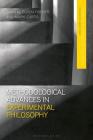 Methodological Advances in Experimental Philosophy By Eugen Fischer (Editor), Mark Curtis (Editor) Cover Image