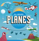Planes (All Aboard!) By Radka Piro, Diarmuid O. Cathain (Illustrator) Cover Image